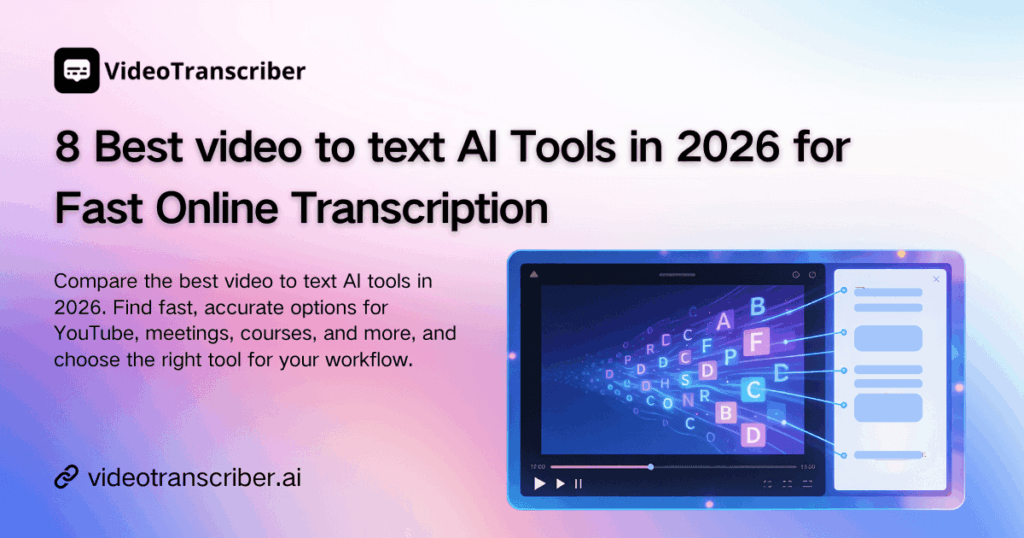 8 Best Video to Text AI Tools in 2026 for Fast Online Transcription